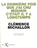Dernière fois que j'ai cru mourir c'était il y a longtemps